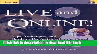 Read Live and Online!: Tips, Techniques, and Ready-to-Use Activities for the Virtual Classroom