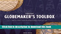 Read Books A Renaissance Globemaker s Toolbox: Johannes SchÃ¶ner and the Revolution of Modern