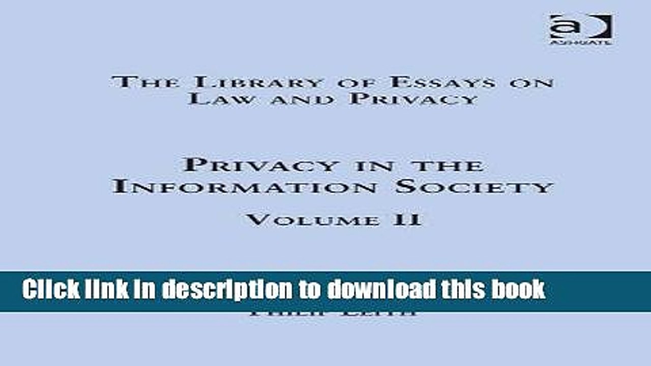 Read Privacy in the Information Society: Volume II (The Library of Essays on Law and Privacy)