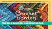 Read Around the Corner Crochet Borders: 150 Colorful, Creative Edging Designs with Charts and