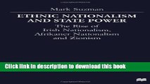 Read Ethnic Nationalism and State Power: The Rise of Irish Nationalism, Afrikaner Nationalism and