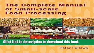 Read The Complete Manual of Small-Scale Food Processing  PDF Free