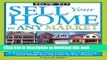 Download How to Sell Your Home in Any Market: 6 Reasons Why Your Home Isn t Selling... and What