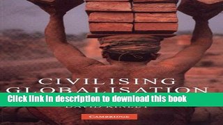 Download Civilising Globalisation: Human Rights and the Global Economy  PDF Free