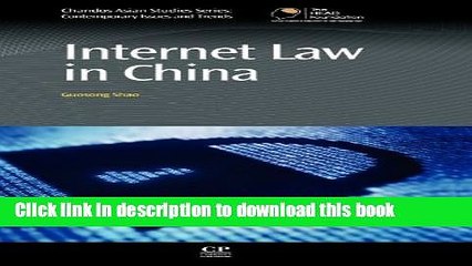Read Internet Law in China (Chandos Asian Studies) Ebook Free