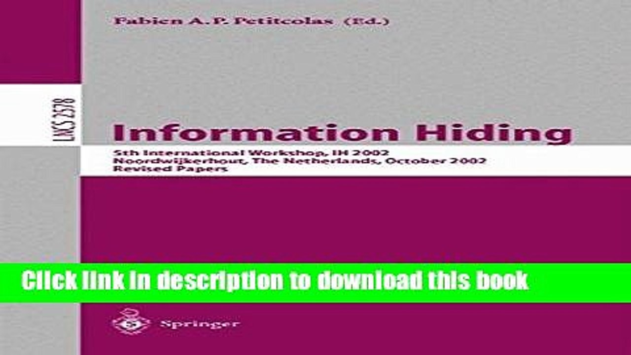 Read Information Hiding: 5th International Workshop, IH 2002, Noordwijkerhout, The Netherlands,