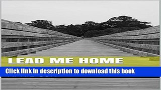 Read Lead Me Home  PDF Free
