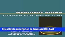 Download Warlords Rising: Confronting Violent Non-State Actors  Ebook Free