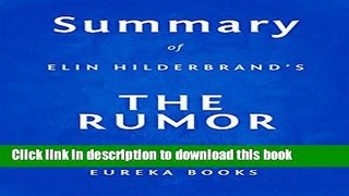 Read Summary of The Rumor: by Elin Hilderbrand | Key Takeaways, Analysis   Review  Ebook Free