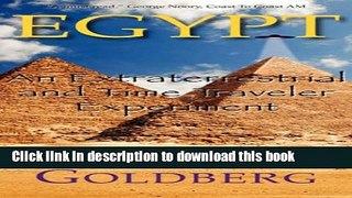 Download Egypt: An Extraterrestrial And Time Traveler Experiment Ebook Free