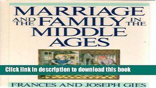 Download Marriage and the Family in the Middle Ages PDF Online