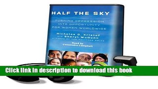Read Half the Sky: Turning Oppression Into Opportunity for Women Worldwide [With Earbuds]
