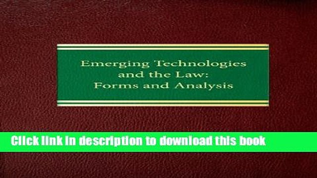 Read Emerging Technologies and the Law: Forms and Analysis (Commercial Law Series ntellectual