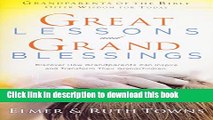 Read Great Lessons and Grand Blessings Study Guide: Discover How Grandparents Can Inspire and