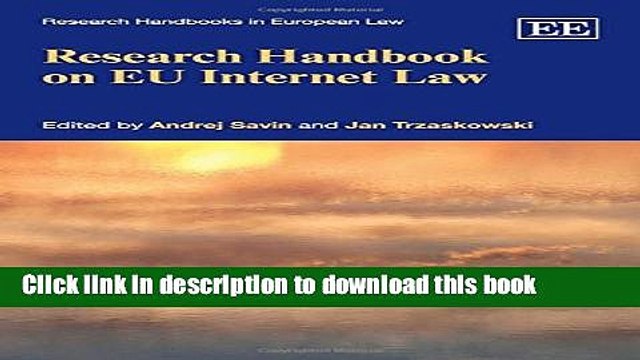 Read Research Handbook on EU Internet Law (Research Handbooks in European Law series)(Elgar
