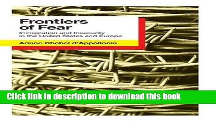 Download Frontiers of Fear: Immigration and Insecurity in the United States  Ebook Free