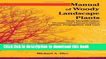 Read Manual of Woody Landscape Plants Their Identification, Ornamental Characteristics, Culture,