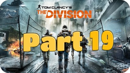 Let's Play The Division, Part 19 - Queen's Tunnel Camp, Hard Mode