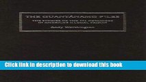 Download The Guantanamo Files: The Stories of the 774 Detainees in America s Illegal Prison  PDF