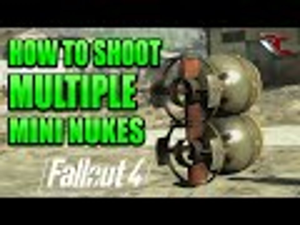 Fallout 4 | How to Shoot FOUR Mini Nukes at Once Glitch (Mulitple Mini Nukes Exploit)