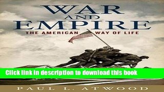 Download War and Empire: The American Way of Life  Ebook Free