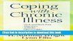 Read Coping with Chronic Illness: *Neck and Back Pain *Migraines *Arthritis *Fibromyalgia*Chronic