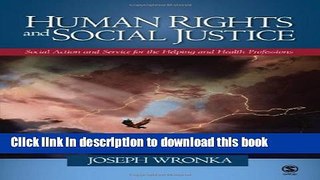 Read Human Rights and Social Justice: Social Action and Service for the Helping and Health