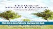 Read The Way of Mindful Education: Cultivating Well-Being in Teachers and Students (Norton Books