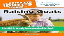 Read The Complete Idiot s Guide to Raising Goats (Complete Idiot s Guides (Lifestyle Paperback))