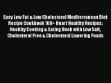 Read Easy Low Fat & Low Cholesterol Mediterranean Diet Recipe Cookbook 100  Heart Healthy Recipes: