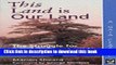 Read This Land is Our Land: Struggle for Britain s Countryside  Ebook Free