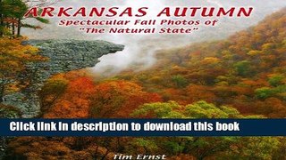 Read Book Arkansas Autumn: Spectacular Fall Photos of 