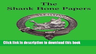Read Books The Shank Bone Papers E-Book Free