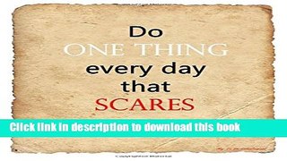 Download My To Do List Journal: Do One Thing Every Day That Scares Your, 6 x 9, 100 Days, To Do