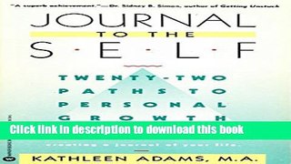 Read Journal to the Self: Twenty-Two Paths to Personal Growth - Open the Door to