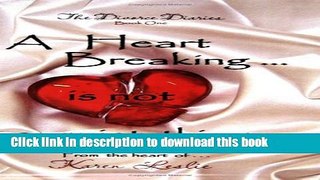 Read Title: A Heart Breaking is not a quiet thing... (The Divo Ebook Free