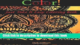 Read Color! Just Take It Easy Coloring Book PDF Online