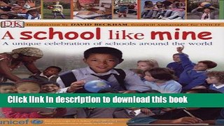 Read A School Like Mine: A Unique Celebration of Schools Around the World  Ebook Free