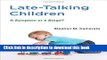 Read Late-Talking Children: A Symptom or a Stage? (MIT Press)  Ebook Free