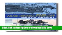 Read Books The Routledge Atlas of the Arab-Israeli Conflict (Routledge Historical Atlases) E-Book