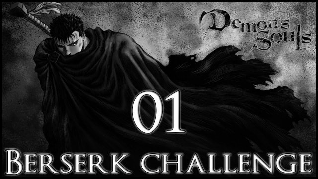 Demon's Souls [Berserk build] - 01 - Tutorial + Vanguard