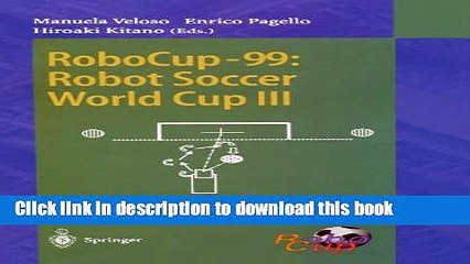 Read RoboCup-99: Robot Soccer World Cup III (Lecture Notes in Computer Science)  Ebook Free