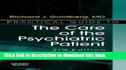 Read Books Practical Guide to the Care of the Psychiatric Patient: Practical Guide Series, 3e