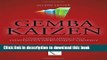 Read Gemba Kaizen: A Commonsense Approach to a Continuous Improvement Strategy, Second Edition