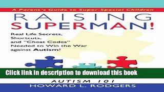 Read Raising Superman!: Autism 101  Ebook Free