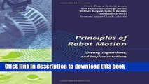 Read Principles of Robot Motion: Theory, Algorithms, and Implementations (Intelligent Robotics and