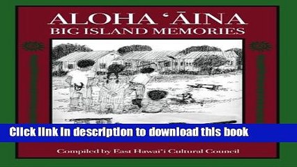 Download Books Aloha Aina: Big Island Memories color (Volume 1) E-Book Download