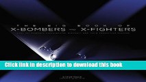 Read The Big Book of X-Bombers   X-Fighters: USAF Jet-Powered Experimental Aircraft and Their
