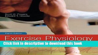 Read Exercise Physiology: Theory and Application to Fitness and Performance  Ebook Free