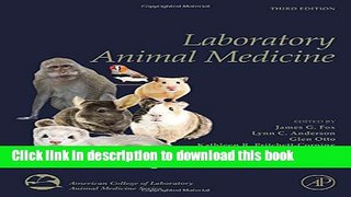Read Laboratory Animal Medicine, Third Edition (American College of Laboratory Animal Medicine)